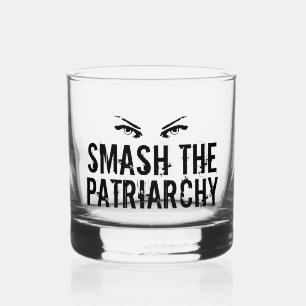 Smash de Patriarchy Cool Feminist Whisky Glas