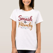 Smash het patriarchaat kleurrijk feministisch T-sh T-shirt (Voorkant)