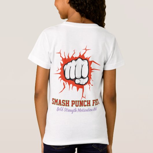 Smash Punch Fist – Bold Strength Motivation Art T-shirt (Achterkant)