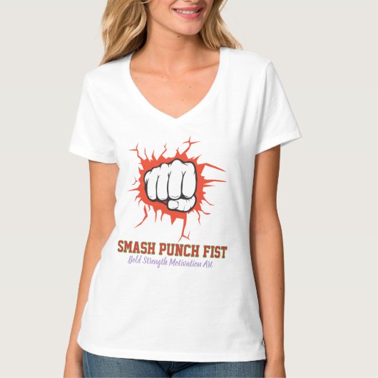 Smash Punch Fist – Bold Strength Motivation Art T-shirt (Voorkant)