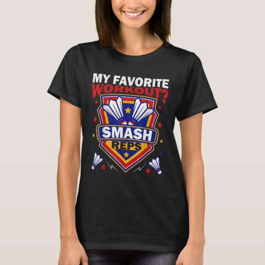 Smash Reps Badminton Speldag Rackets Shuttle Quote T-shirt (Voorkant)