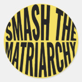 Smash the Matriarchy Ronde Sticker (Voorkant)