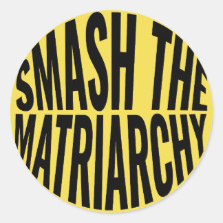 Smash the Matriarchy Ronde Sticker