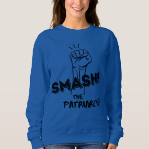 Smash the Patriarchaat - feministisch sweatshirt
