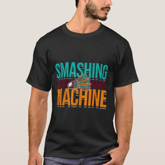 Smashing Machine Shuttle Retro Birdie Badminton T-shirt (Voorkant)