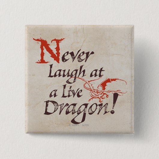 SMAUG™ - Nooit lachen bij een live draak Vierkante Button 5,1 Cm (Voorkant)