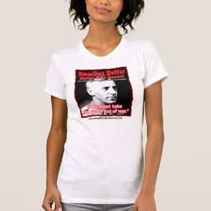 Smedley D. Butler, Profit and War Quote. T-shirt
