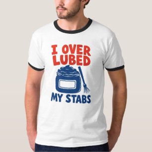 Smeerder I smeerde mijn stabilisatoren te veel in T-shirt