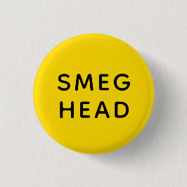Smeg Head | Red Dwarf | Badge Ronde Button 3,2 Cm