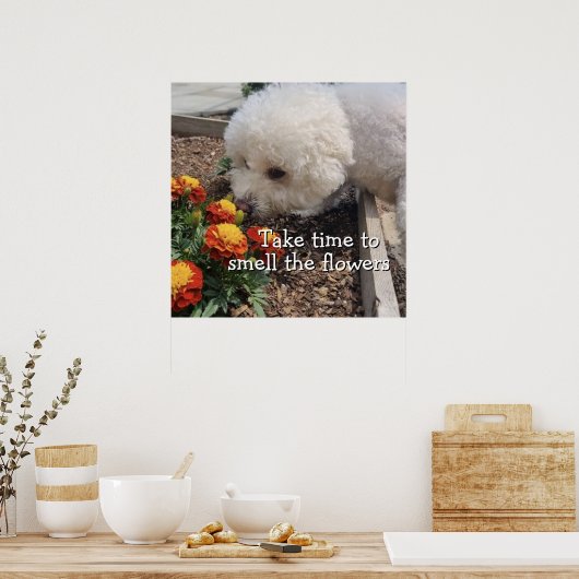 Smell the Flowers  Poster (Keuken)