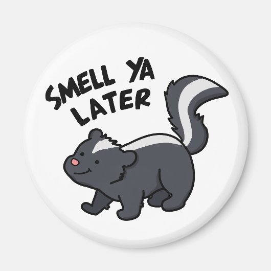 Smell Ya Later Funny Skunk Pun Magneet (Voorkant)