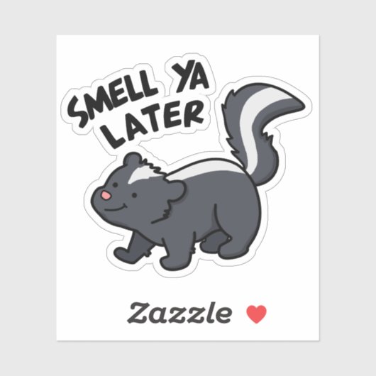 Smell Ya Later Funny Skunk Pun Sticker (Vel)
