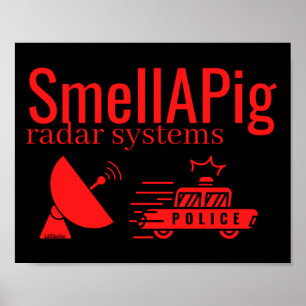 SMELLAPIG RADAR SYSTEMEN grappig sarcastisch Poster
