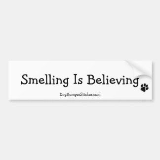 Smelling gelooft bumpersticker
