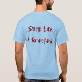 Smells als een begraafplaats t-shirt (Achterkant)