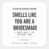 Smells Like Bridesmaid Candle| Bridesmaid Proposal Vierkante Sticker (Voorkant)