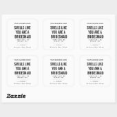 Smells Like Bridesmaid Candle| Bridesmaid Proposal Vierkante Sticker (Vel)