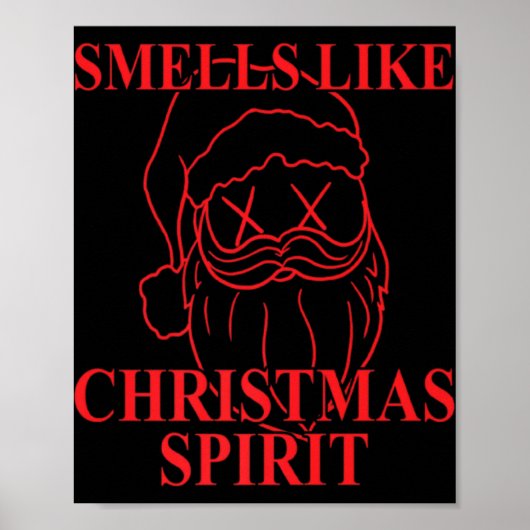 Smells Like Christmas Srit Santa Claus Xmas T Shir Poster (Voorkant)