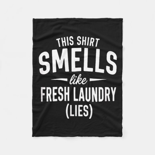 Smells Like Clean Laundry Lies Funny Sarcastic Quo Fleece Deken (Voorkant)