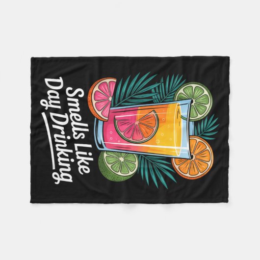 Smells Like Day Drinking _4  Fleece Deken (Voorkant (Horizontaal))