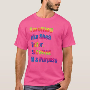 Smelten zoals schapenboter kokosolie en spuitolie t-shirt