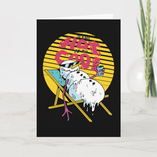 Smeltende Sneeuwman Zo heet om cool te zijn Kaart (Voorkant)