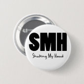 SMH Mijn hoofd schudden Ronde Button 5,7 Cm (Voorkant /achterkant)