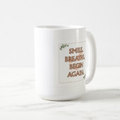 Smile. Breathe. Begin Again. | 15 oz Mug | Gift Koffiemok (Voorkant rechts)