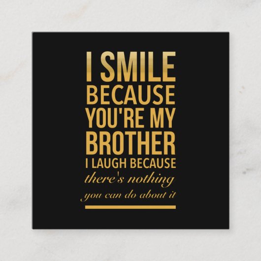 Smile bro Funny verjaardagsgeschenken voor broers  Contactkaartje (Voorkant)