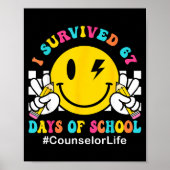 Smile Face I Survived 67 Days Of School Counselor  Poster (Voorkant)