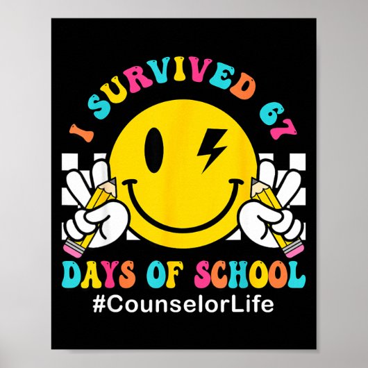 Smile Face I Survived 67 Days Of School Counselor Poster (Voorkant)