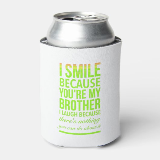 Smile funny gifts for sisters aunties from brother blikjeskoeler (Blikje Voorkant)