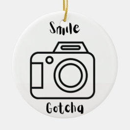 Smile Gotcha met camera op een Keramisch Ornament