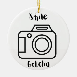 Smile Gotcha met camera op een Keramisch Ornament