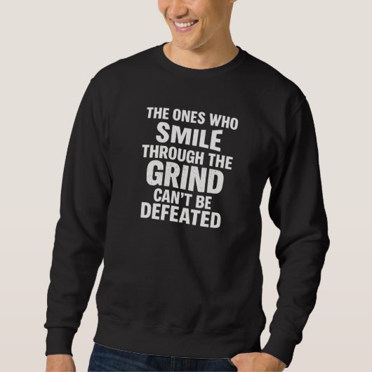 Smile grind gym motivatie citaat met witte tekst trui (Voorkant)