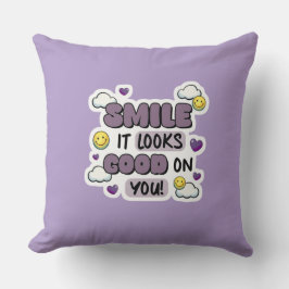 Smile It Looks Good on You Throw Pillow Kussen