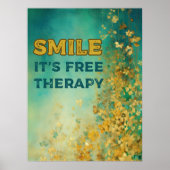 "SMILE IT'S FREE THERAPY" Poster (Voorkant)