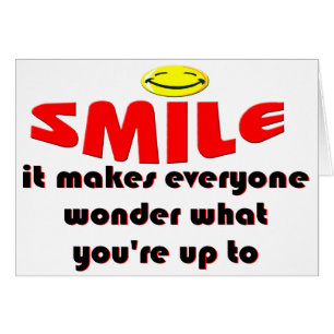 Smile - Laat mensen zich afvragen wat je van plan 
