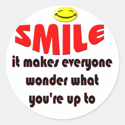 Smile - Laat mensen zich afvragen wat je van plan  Ronde Sticker (Voorkant)