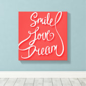 Smile Love Dream Canvas Afdruk (Insitu (Houten vloer))