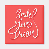 Smile Love Dream Magneet (Voorkant)