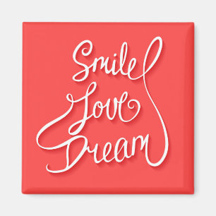 Smile Love Dream Magneet