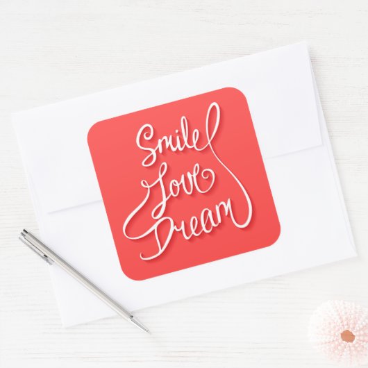 Smile Love Dream Vierkante Sticker (Envelop)
