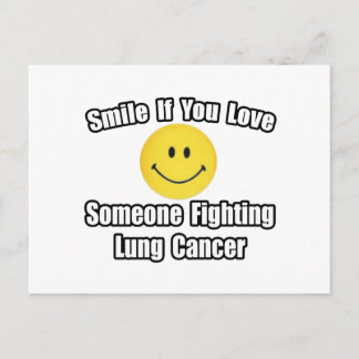 Smile..Love Someone Fighting Lung Cancer Briefkaart