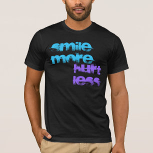 Smile Meer Hurt Minder T-shirt