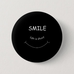 Smile Positieve Bericht Gezegde, Lachende Quote Me Ronde Button 5,7 Cm