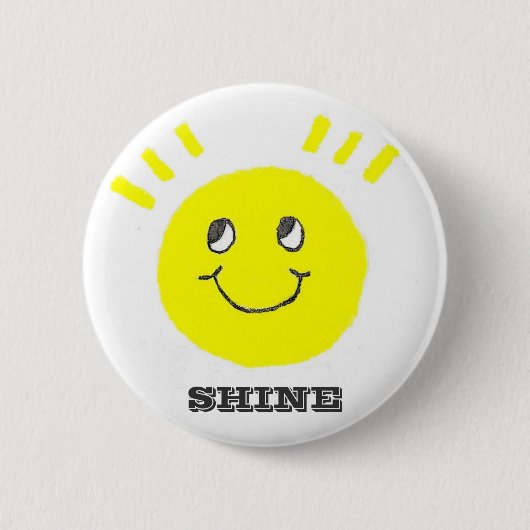 Smile Shine On Ronde Button 5,7 Cm (Voorkant)