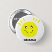 Smile Shine On Ronde Button 5,7 Cm (Voorkant /achterkant)