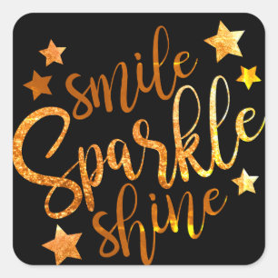 Smile Sparkle Shine Black Gold Motivatie Vierkante Sticker