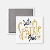 Smile Sparkle Shine Inspiration Motivatie Quote Magneet (Voorkant / Achterkant)